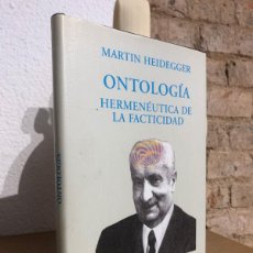 Libros: ONTOLOGÍA. HERMENEÚTICA DE LA FACTICIDAD. - HEIDEGGER, MARTIN.