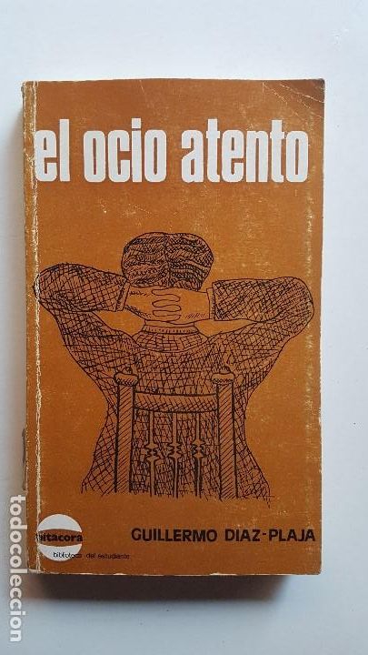 Libros: EL OCIO ATENTO - GUILLERMO DIAZ-PLAJA - Foto 1