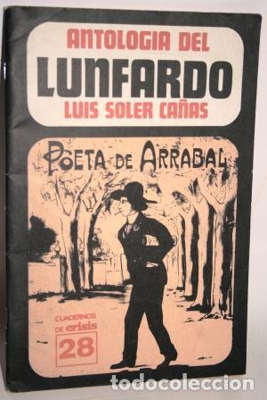 Libros: ANTOLOG&Iacute;A DEL LUNFARDO - SOLER CA&Ntilde;AS, Luis (introducci&oacute;n, selecci&oacute;n y notas) - Foto 1