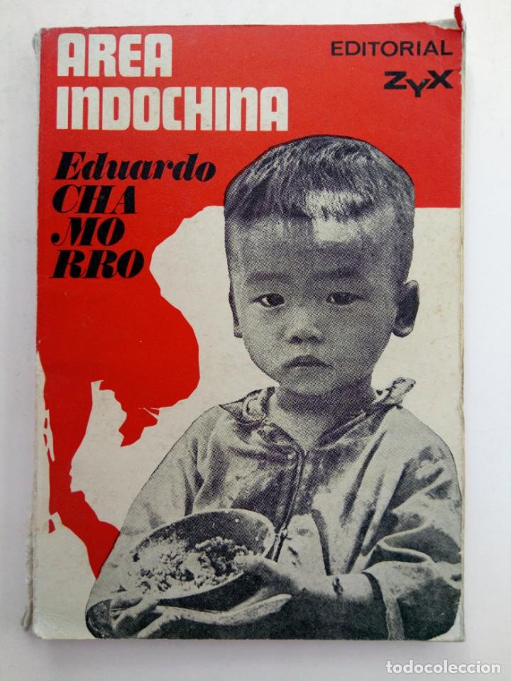 Libros: AREA INDOCHINA - EDUARDO CHAMORRO - EDITORIAL Z Y X - Foto 1