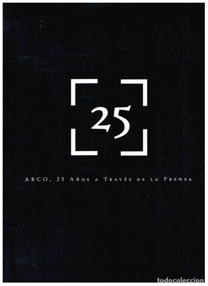 Libros: ARCO, 25 A&Ntilde;OS A TRAV&Eacute;S DE LA PRENSA - VV.AA. - Foto 1
