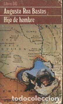 Libros: HIJO DE HOMBRE - ROA BASTOS, AUGUSTO - Foto 1