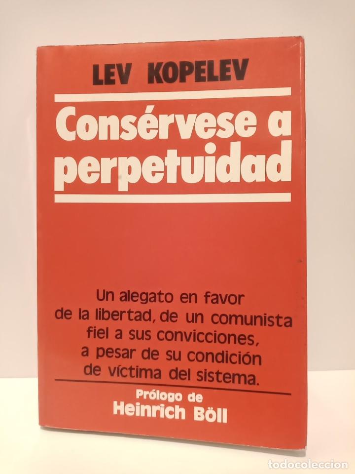 Libros: KOPELEV, Lev - Cons&eacute;rvese a perpetuidad / Prol. de Heinrich B&ouml;ll - Foto 1