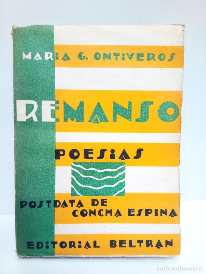 Libros: ONTIVEROS, Mar&iacute;a G. - Remanso. (Poes&iacute;as) / Postdata de Concha Espina - Foto 1