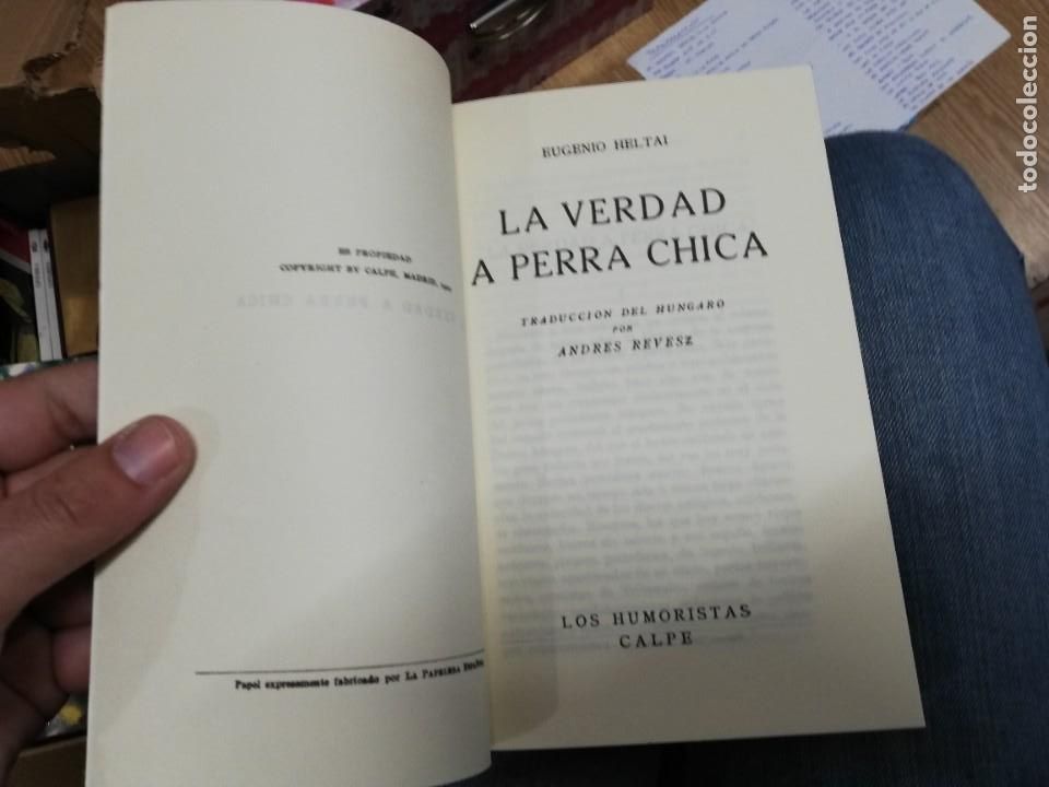 Libros: LA VERDAD A PERRA CHICA. EUGENIO HELTAI. FACS&Iacute;MIL - Foto 2