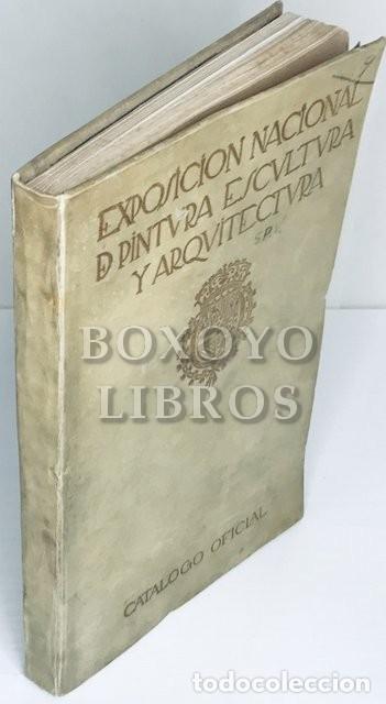 Libros: Cat&aacute;logo oficial de la Exposici&oacute;n Nacional de Pintura, Escultura y Arquitectura. A&ntilde;o 1917