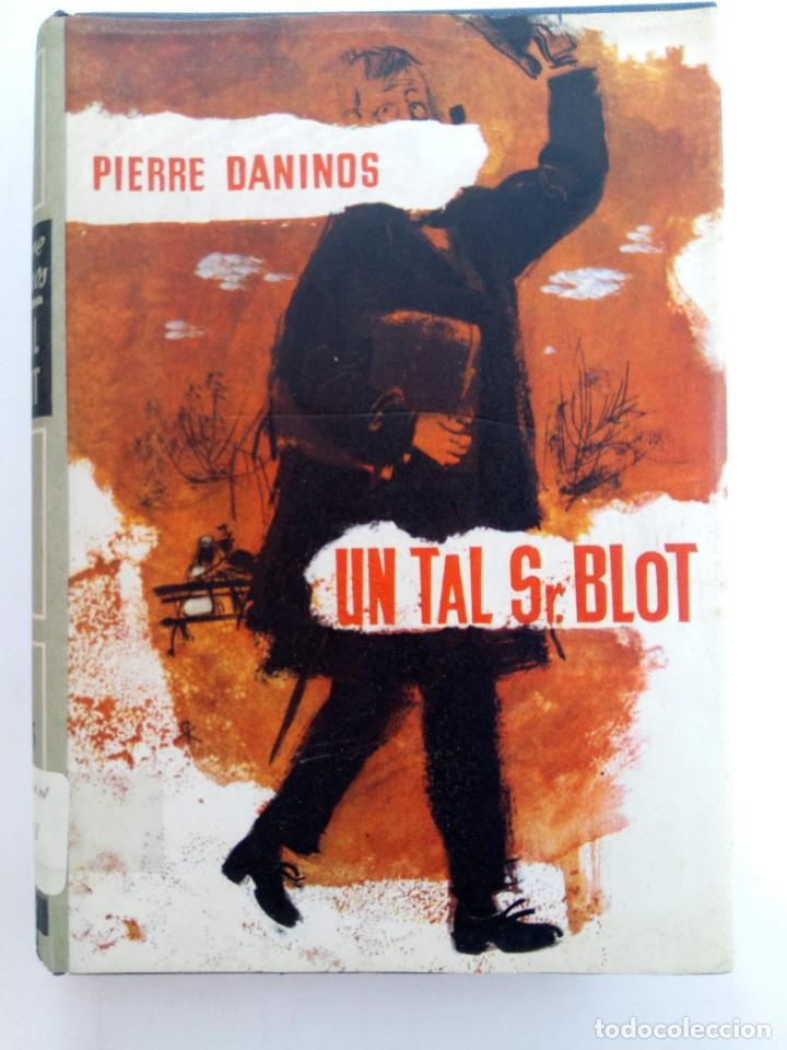 Libros: UN TAL SE&Ntilde;OR BLOT - PIERRE DANINOS - PLANETA - Foto 1