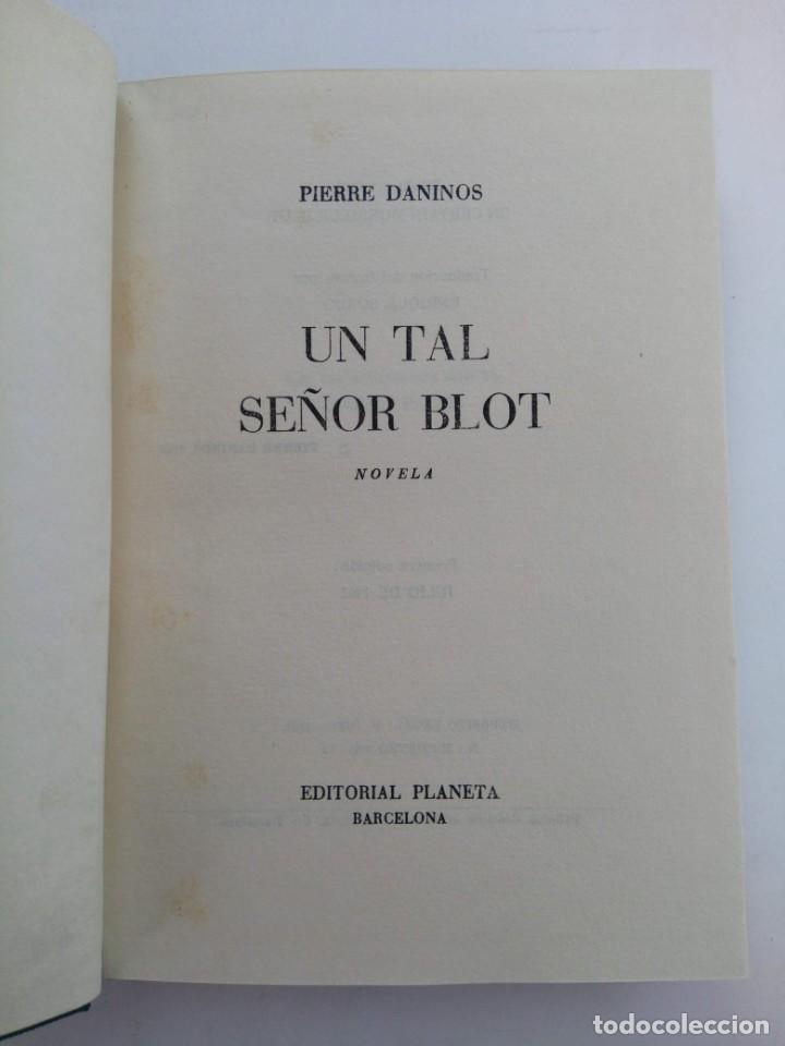 Libros: UN TAL SE&Ntilde;OR BLOT - PIERRE DANINOS - PLANETA - Foto 2
