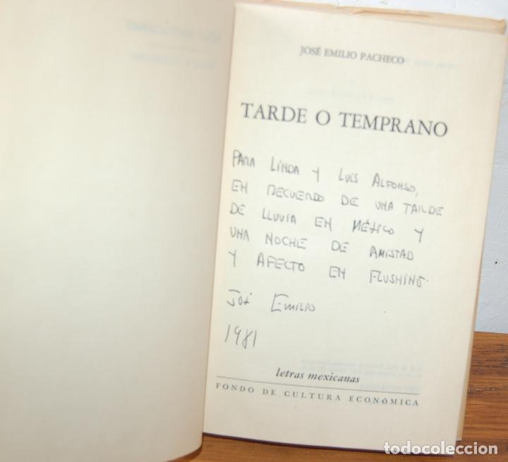 Libros: TARDE O TEMPRANO - JOS&Eacute; EMILIO PACHECO - Foto 2