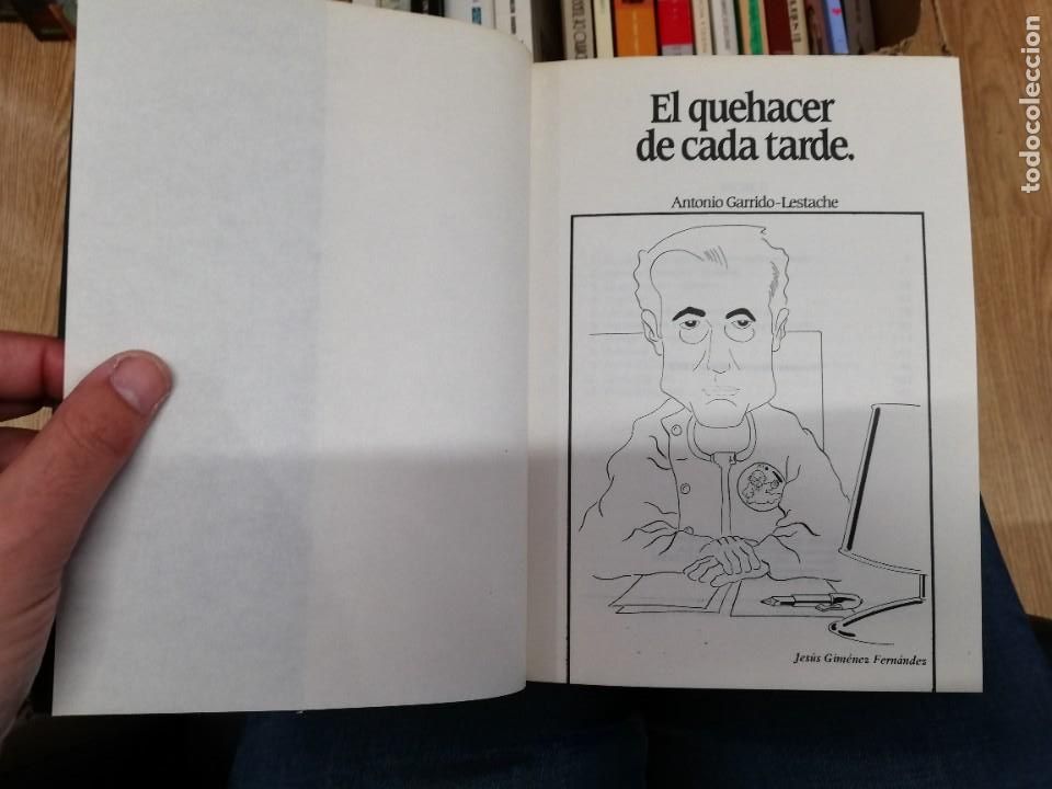 Libros: EL QUEHACER DE CADA TARDE. ANTONIO GARRIDO-LESTACHE. 1&ordf; EDICI&Oacute;N - Foto 3