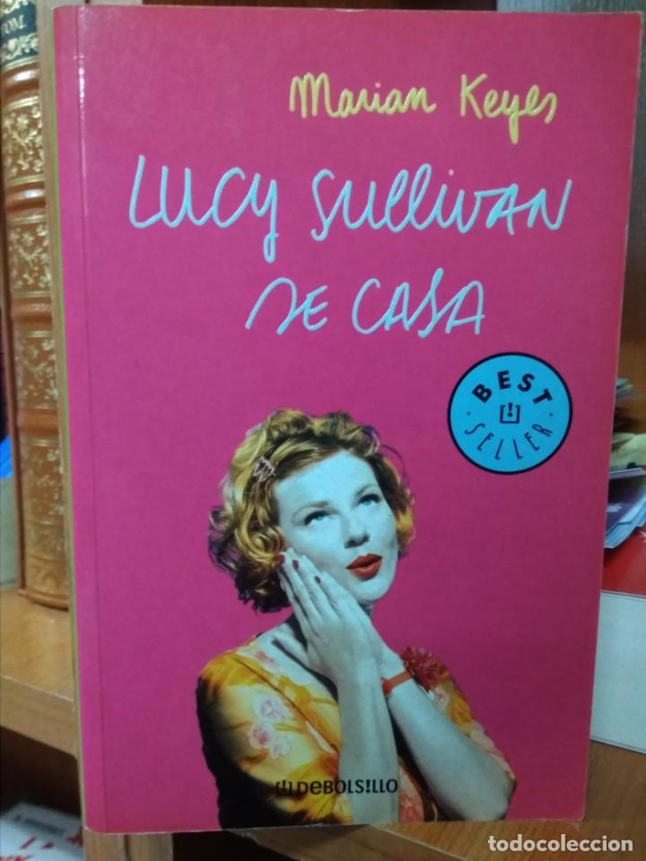 Libros: Lucy Sullivan se casa, Marian Keyes, editorial Debolsillo - Foto 1