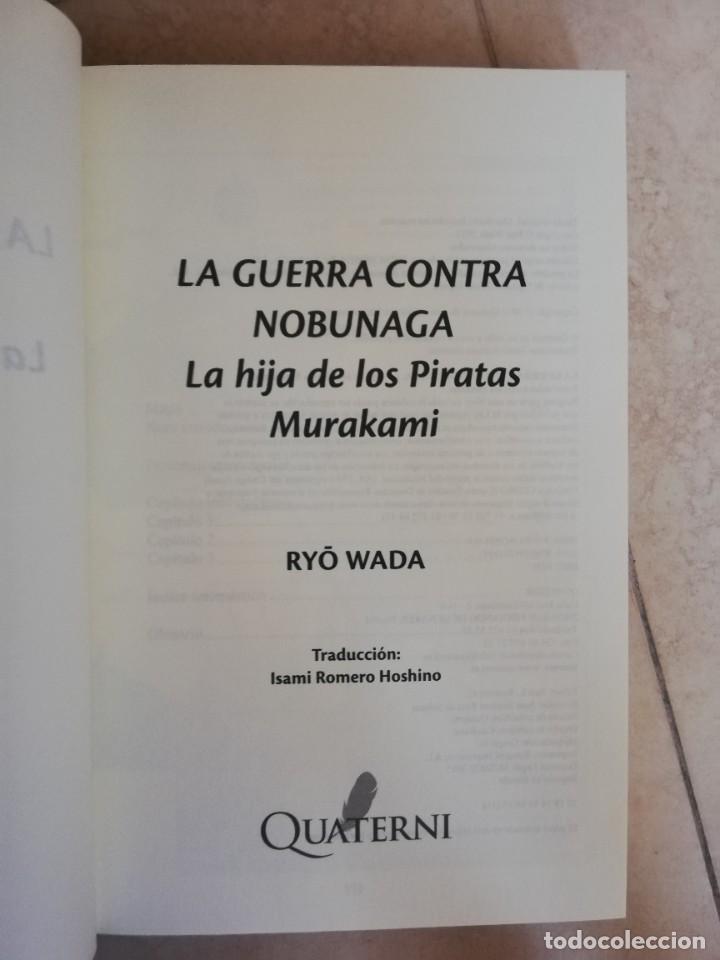 Libros: QUATERNI. LA GUERRA CONTRA NOBUNAGA. - Foto 11