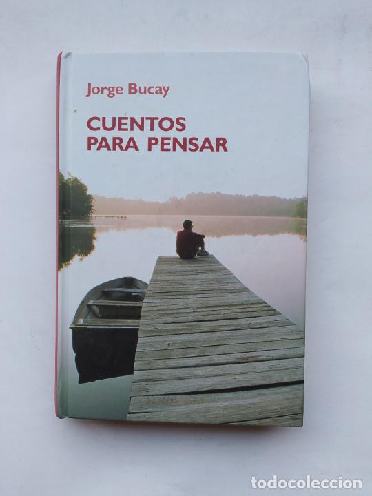 Libros: CUENTOS PARA PENSAR. JORGE BUCAY. RBA. TDK555 - - Foto 1