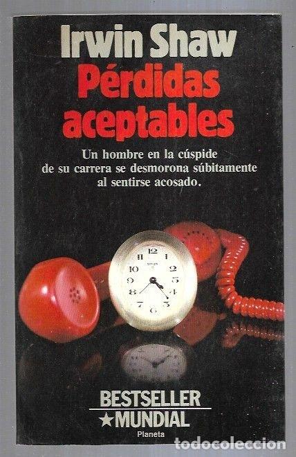 Libros: PERDIDAS ACEPTABLES - SHAW, IRWIN - Foto 1