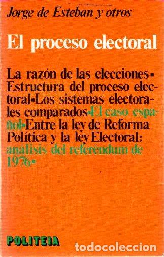 Libros: El proceso electoral - Esteban, Jorge de - Foto 1