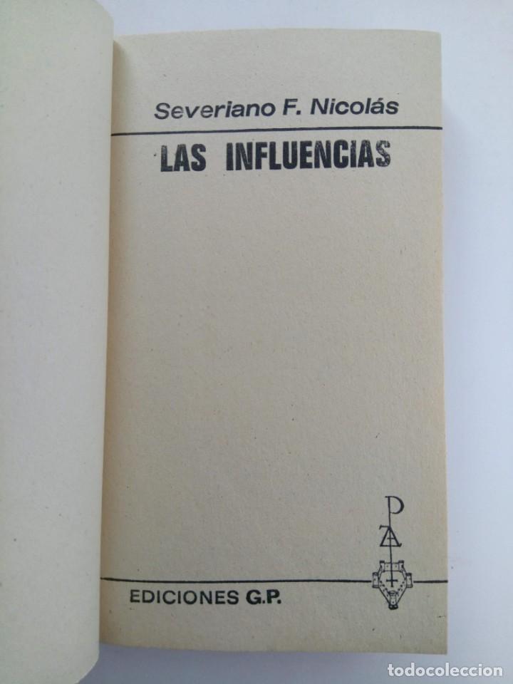 Libros: LAS INFLUENCIAS - SEVERIANO F. NICOL&Aacute;S - EDICIONES GP (SIN USAR) - Foto 2