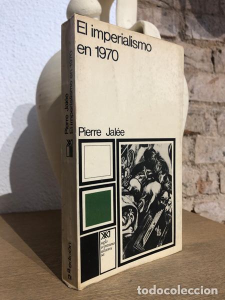 Libros: El imperialismo en 1970. - JAL&Eacute;E, Pierre. - Foto 1