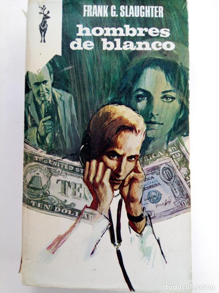 Libros: LOS HOMBRES DE BLANCO - FRANK G. SLAUGHTER - EDICIONES GP - Foto 1