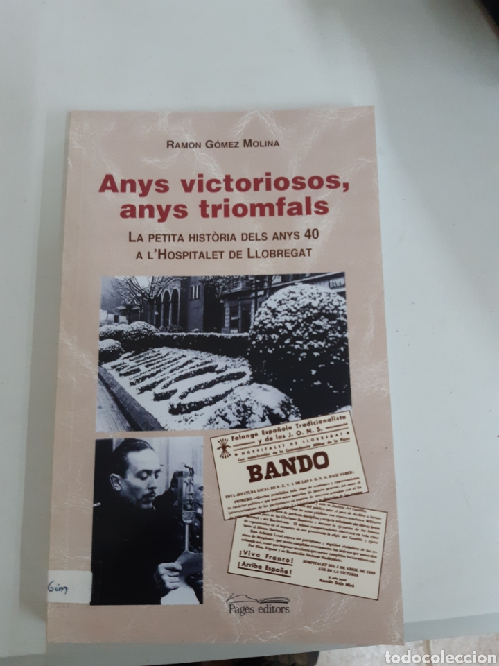 Libros: Anys victoriosos,anys triomfals ramon gomez - Foto 1