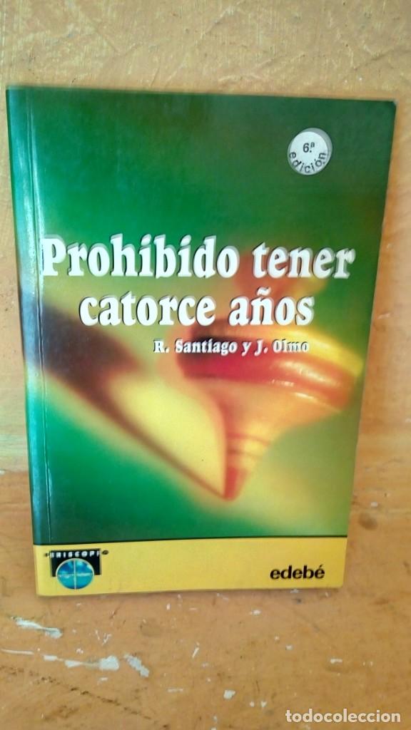 Libros: PROHIBIDO TENER CATORCE A&Ntilde;OS - Foto 1