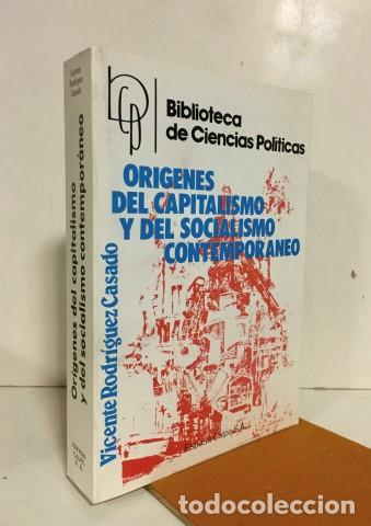 B&uuml;cher: Or&iacute;genes del capitalismo y del socialismo contempor&aacute;neo. Ejemplar impecable - Rodr&iacute;guez Casado, Vice