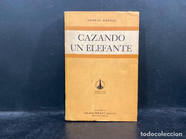 Libros: Cazando un elefante. - &rdquo;Orwell, George.&rdquo; - Foto 1