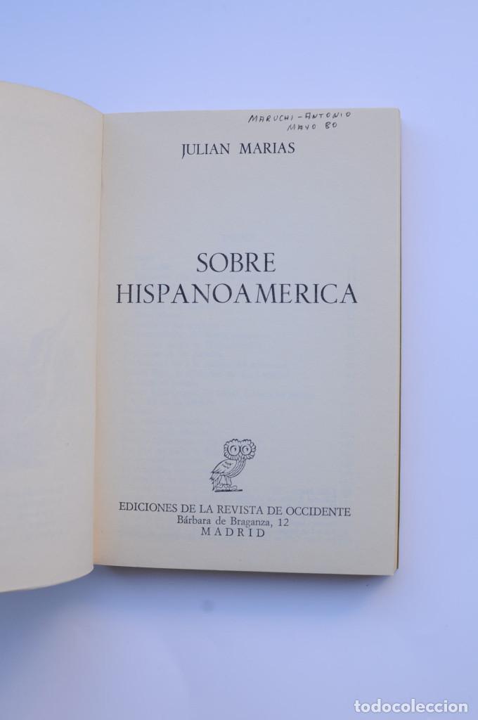 Libros: Sobre Hispanoam&eacute;rica - MAR&Iacute;AS, Juli&aacute;n - Foto 2