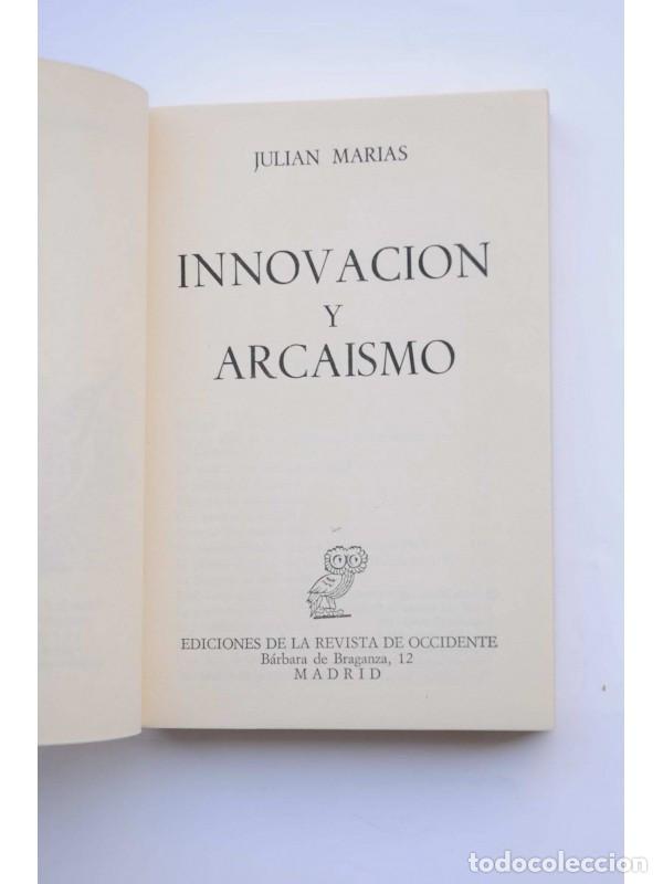 Libros: Innovaci&oacute;n y arcaismo - MAR&Iacute;AS, Juli&aacute;n - Foto 2
