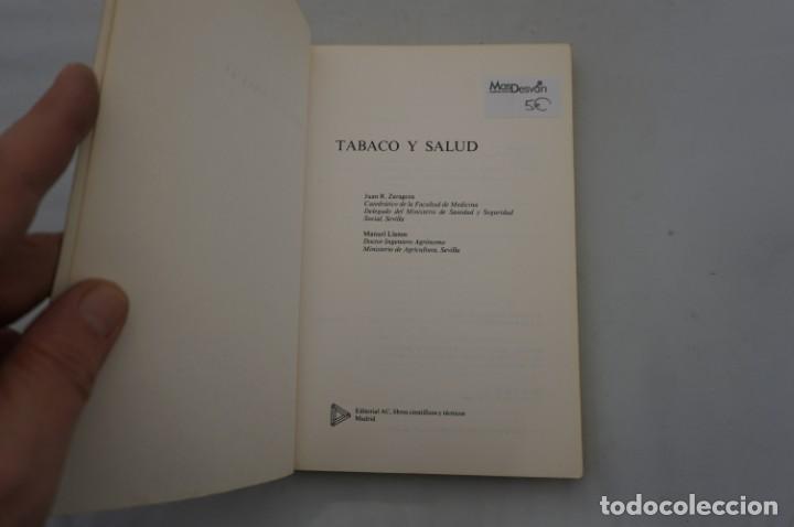 Libros: 8A- TABACO Y SALUD - JUAN R. ZARAGOZA / LIBROS CIENTIFICOS Y TECNICOS - Foto 3