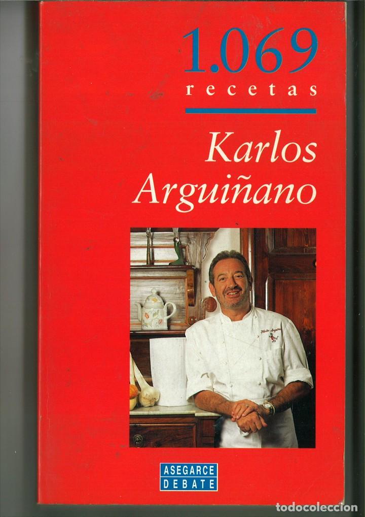 Libros: 1.069 RECETAS. Karlos Argui&ntilde;ano - Foto 1