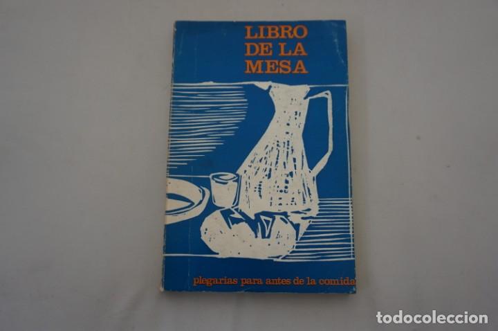 books: 8A- LIBRO DE LA MESA - PLEGARIAS PARA ANTES DE LA COMIDA Y DESPUES DE LA COMIDA / BOUYER