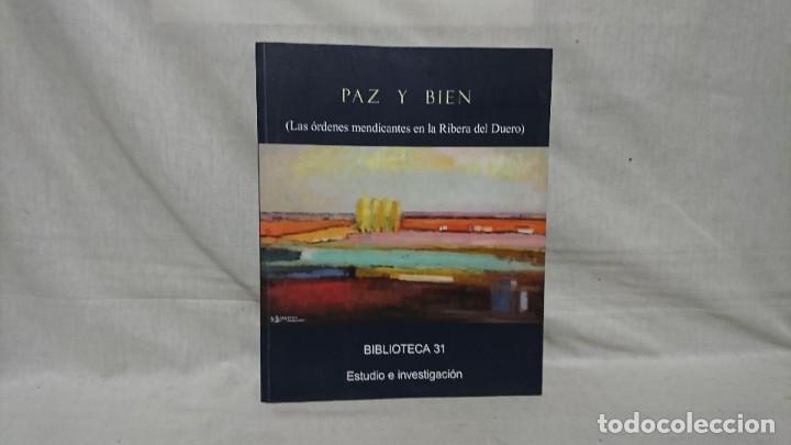 Libros: PAZ Y BIEN, LAS &Oacute;RDENES MENDICANTES EN LA RIVERA DEL DUERO - Foto 1