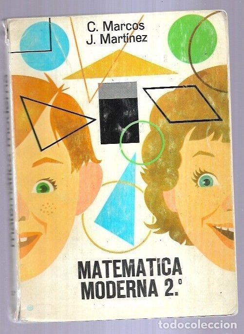 Libros: MATEMATICA MODERNA 2&ordf; - C. MARCOS Y J. MARTINEZ - Foto 1