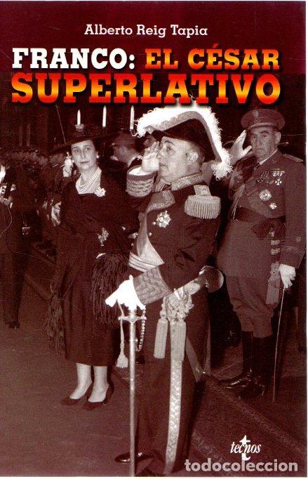 Libri di seconda mano: Franco: el C&eacute;sar superlativo - Reig Tapia, Alberto