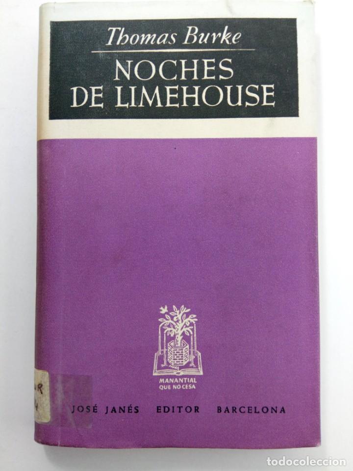 Libros: NOCHES DE LIMEHOUSE - THOMAS BURKE - JOS&Eacute; JAN&Eacute;S EDITOR - Foto 1