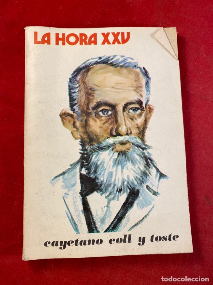Libros: La hora XXV Cayetano Coll y Toste - Foto 1