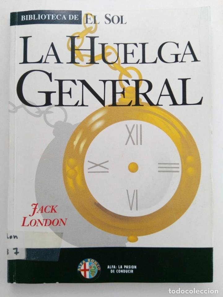 Libros: HUELGA GENERAL - JACK LONDON - Foto 1