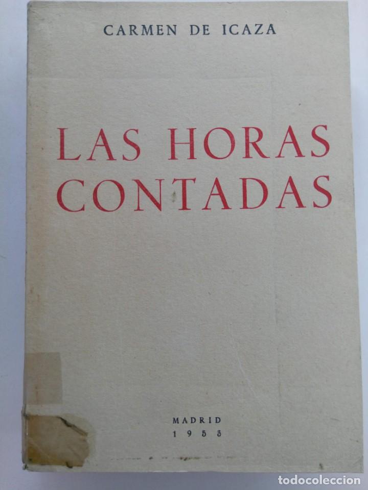Libros: LAS HORAS CONTADAS - CARMEN DE ICAZA - Foto 1