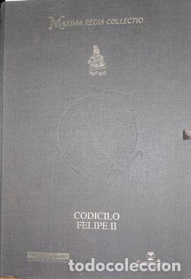 Libros: Codicilo y &uacute;ltima voluntad de Felipe II. Ejemplar facsimil. - Foto 1