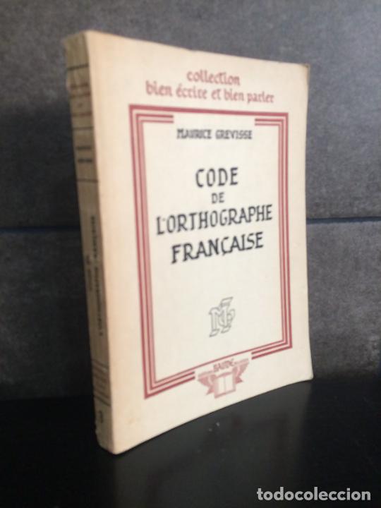 Libros: CODE DE L&acute;ORTHOGRPHE FRAN&Ccedil;AIS. MAURICE GREVISSE. EN FRANCES. - Foto 1
