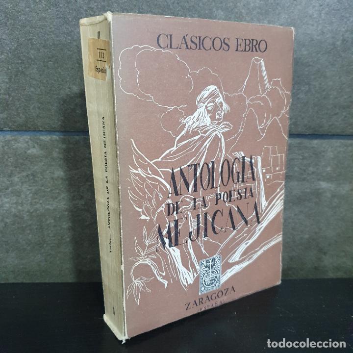 Livros em segunda m&atilde;o: ANTOLOGIA DE LA POESIA MEJICANA. Dr. J.M. BLECUA. EBRO ZARAGOZA 1970.