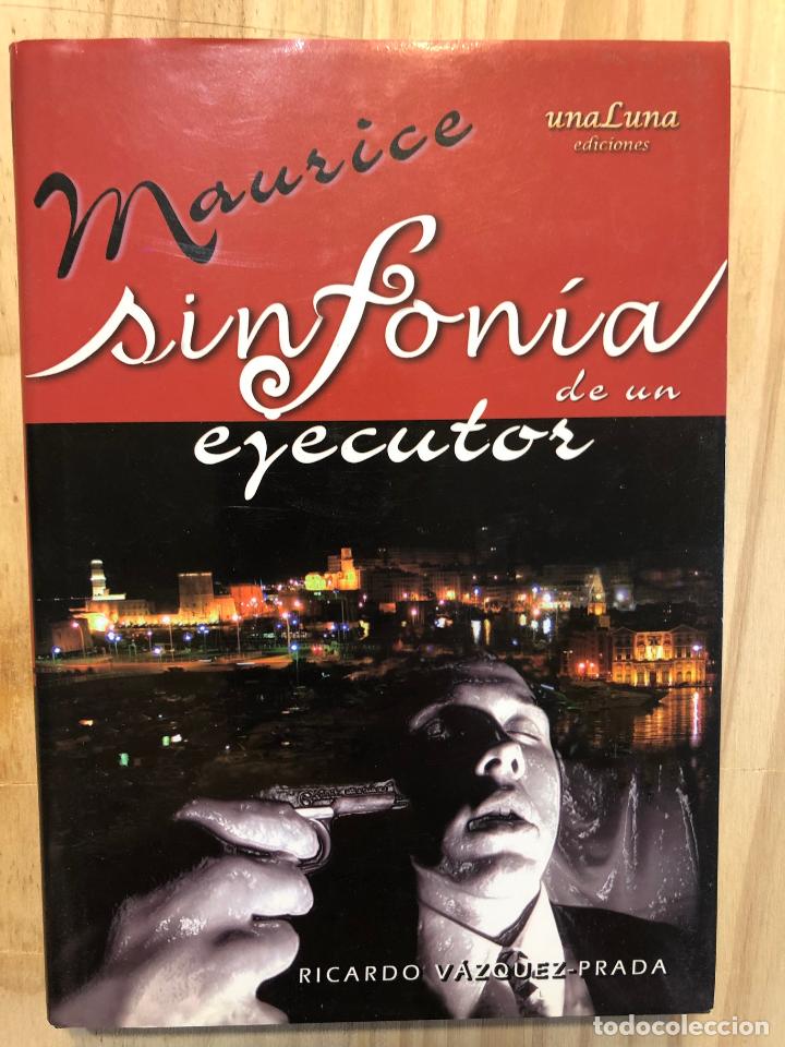Libros: Maurice - Sinfonia De Un Ejecutor - - V&aacute;zquez Prada, Ricardo - Foto 1