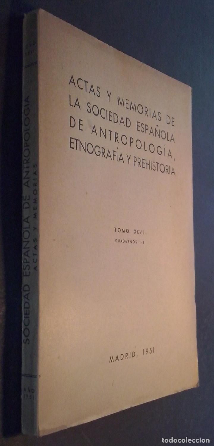 Libros: Actas y memorias de la Sociedad Espa&ntilde;ola de Antropolog&iacute;a, Etnograf&iacute;a y Prehistoria. Tomo XXVI. Cuad