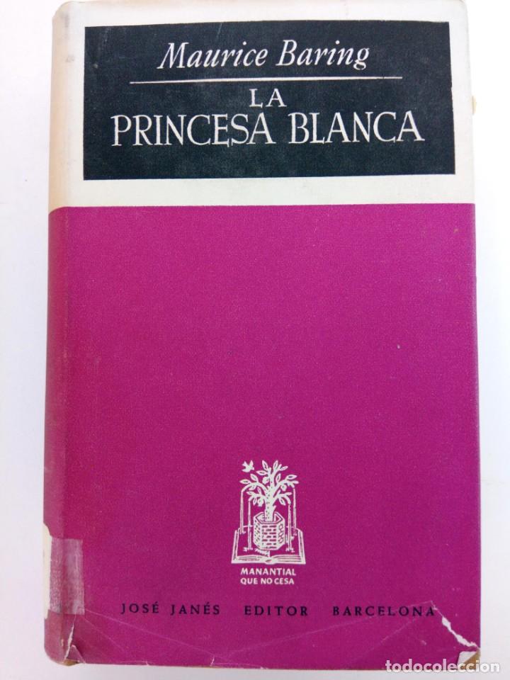Libros: LA PRINCESA BLANCA - MAURICE BARING - JOS&Eacute; JAN&Eacute;S EDITOR - Foto 1