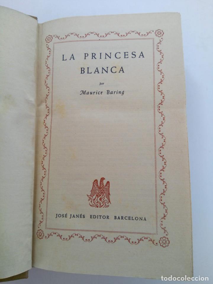 Libros: LA PRINCESA BLANCA - MAURICE BARING - JOS&Eacute; JAN&Eacute;S EDITOR - Foto 2