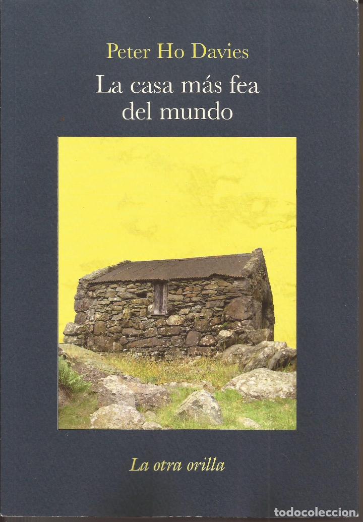 Libri di seconda mano: La casa m&aacute;s fea del mundo - Peter Ho Davies