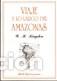 Libros: VIAJE A LO LARGO DEL AMAZONAS - W. H. Kingston - Foto 1