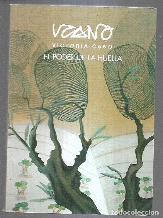 Libros: VICTORIA CANO: EL PODER DE LA HUELLA - CALLE, ROMAN DE LA Y OTROS - Foto 1
