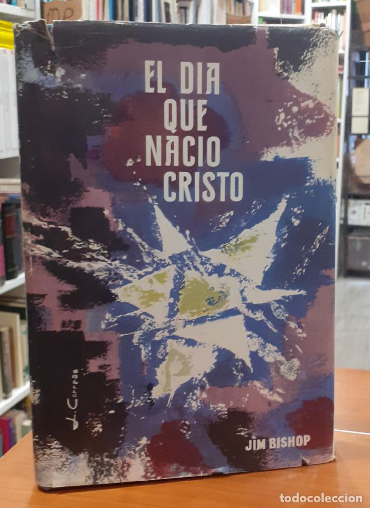 B&uuml;cher: El d&iacute;a que naci&oacute; Cristo - BISHOP, JIM