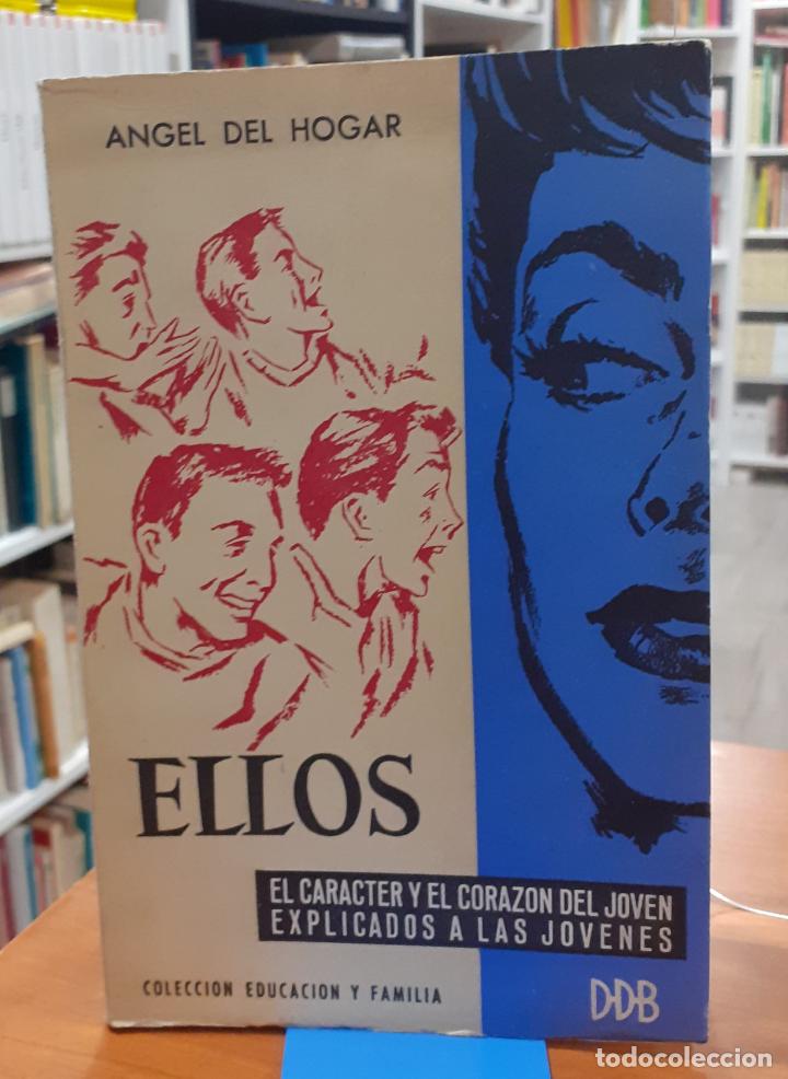 Libros: Ellos El car&aacute;cter y el coraz&oacute;n del joven explicado a las j&oacute;venes - DEL HOGAR, &Aacute;NGEL - Foto 1